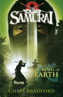 The Ring of Earth (Young Samurai, #4)