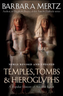 Temples, Tombs & Hieroglyphs: A Popular History of Ancient Egypt