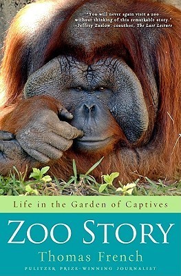 Zoo Story: Life in the Garden of Captives