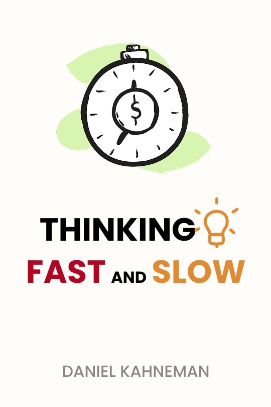 Thinking, Fast and Slow