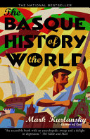 The Basque History of the World: The Story of a Nation