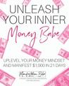 Unleash Your Inner Money Babe: Uplevel Your Money Mindset and Manifest $1,000 in 21 Days Audio Book Summary Cover