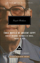 Three Novels of Ancient Egypt: Khufu's Wisdom / Rhadopis of Nubia / Thebes at War