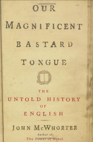 Cover image for Our Magnificent Bastard Tongue