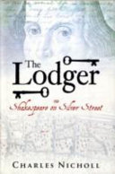 The Lodger Shakespeare: His Life on Silver Street