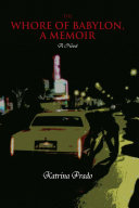 The Whore of Babylon, A Memoir
