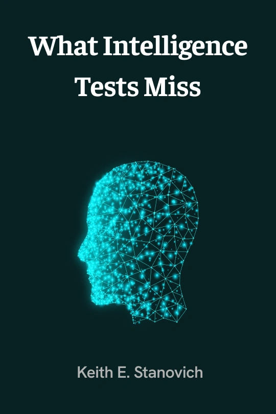 Cover image for What Intelligence Tests Miss