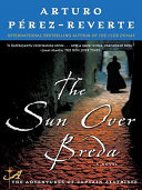 The Sun Over Breda (Adventures of Captain Alatriste, #3)
