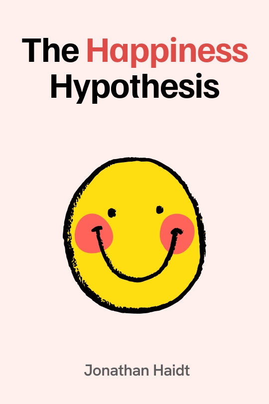 The Happiness Hypothesis