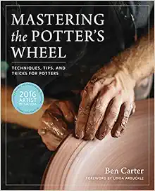 Mastering the Potter's Wheel: Techniques, Tips, and Tricks for Potters Audio Book Summary Cover