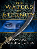 The Waters of Eternity (The Chronicles of Sword and Sand, #1.5)