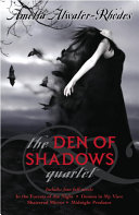 The Den of Shadows Quartet (Den of Shadows, #1-4)