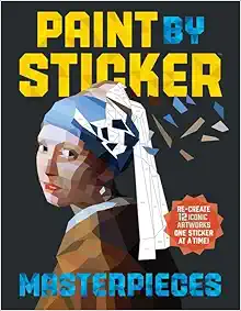 Paint by Sticker Masterpieces: Re-create 12 Iconic Artworks One Sticker at a Time! Audio Book Summary Cover