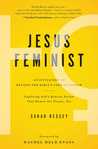Jesus Feminist: An Invitation to Revisit the Bible’s View of Women
