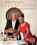 The Neelys' Celebration Cookbook: Down-Home Meals for Every Occasion