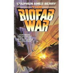 The Biofab War (Biofab War, #1)
