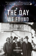 The Day We Found the Universe