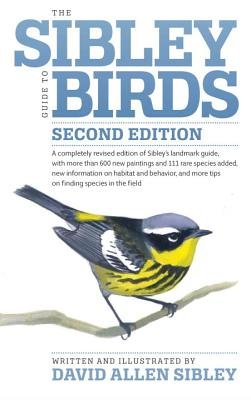 Cover image for The Sibley Guide to Birds; Second Edition, Revised and Enlarged