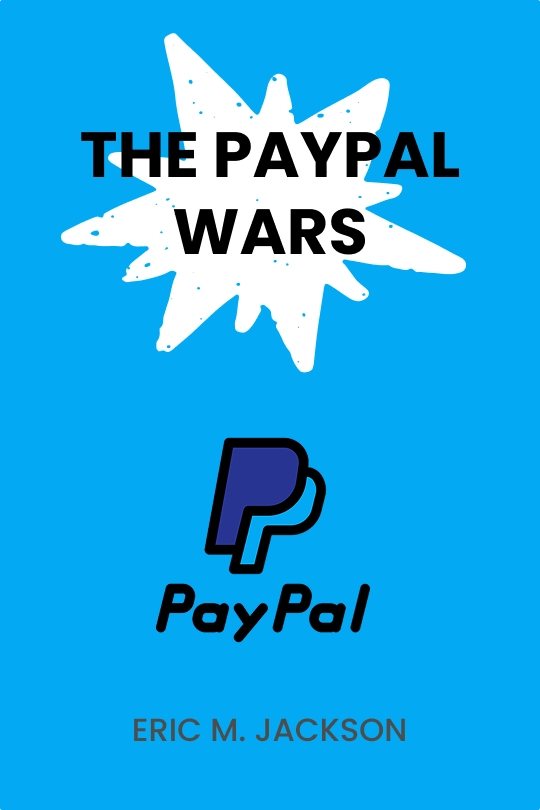 The PayPal Wars