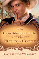 The Confidential Life of Eugenia Cooper (Women of the West Series #1)