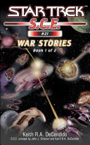 War Stories 1 (Star Trek S.C.E. #21)
